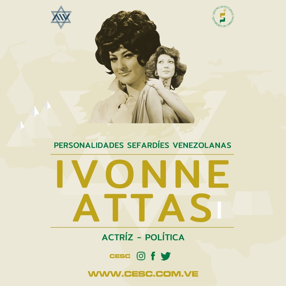 #IvonneAttas #Sefardita #Sefardí #Sefardíes #Ladino #Judaísmo #Cesc #AIV #ActricesVenezolanas #TelenovelasVenezolanas #TVVenezolana #VillanasdeTelenovelas #TeatroVenezolano #PolíticaVenezolana #Venezuela #Caracas #Venevisión #MunicipioBaruta #PersonalidadesSefardíes