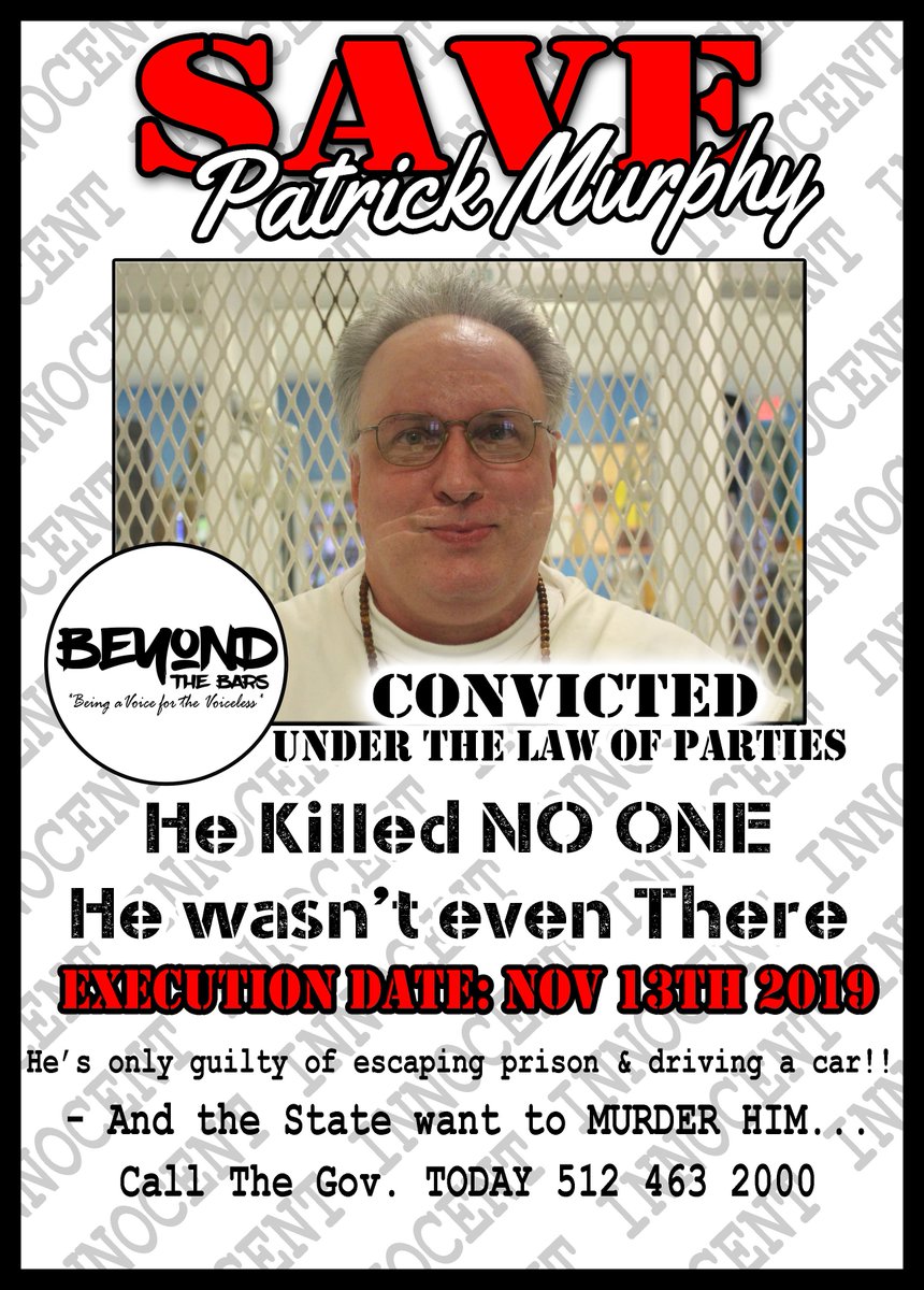 Beyond_TheBars's tweet photo. Patrick Murphy-Execution Date November 13th..HE IS INNOCENT and KILLED NO ONE. He drove a car and was NOWHERE NEAR the crime scene. @GovAbbott Stop this abomination and actually do what's right. CALL A MORATORIUM NOW.. #LawOfParties #InnocentOnDeathRow #Texas7 #SavePatrickMurphy https://t.co/tlwHOxlHqU