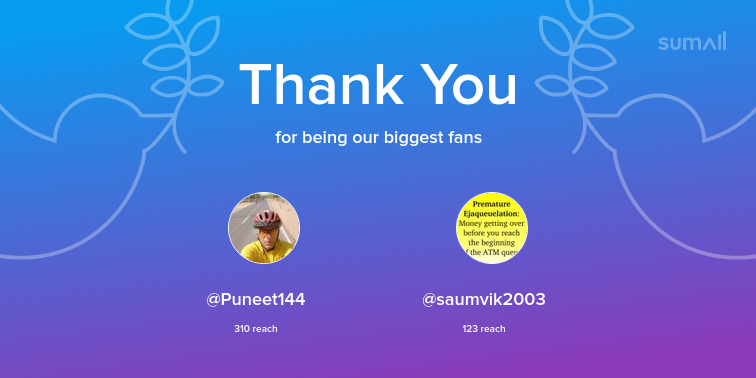 mindbendervikas's tweet photo. Our biggest fans this week: Puneet144, saumvik2003. Thank you! via https://t.co/9h64oXQta2 https://t.co/PU1c3i9gbe