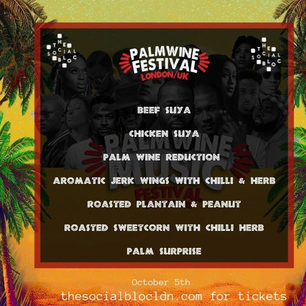 socialblocldn's tweet photo. In case you missed it.. 

Palmwine Music Festival 
October 5th - Shoreditch 

Our menu is out.. do not carry last with tickets.. 😎

https://t.co/OAX0YyyxeQ https://t.co/1SZLgyhAWw

Cc @JulsOnIt https://t.co/Zkuq0Kas2G