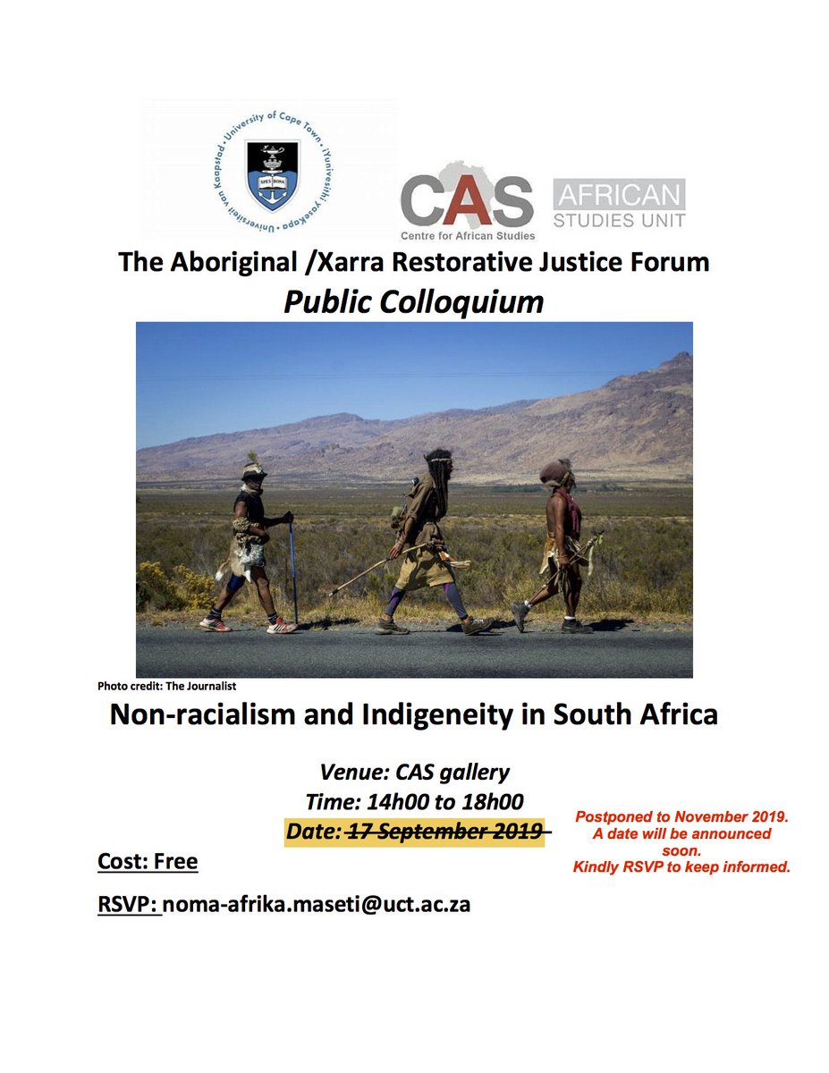 Urgent announcement: the Non-racialism and Indigeneity Colloquium scheduled for 17 September has been postponed to November. See attached.