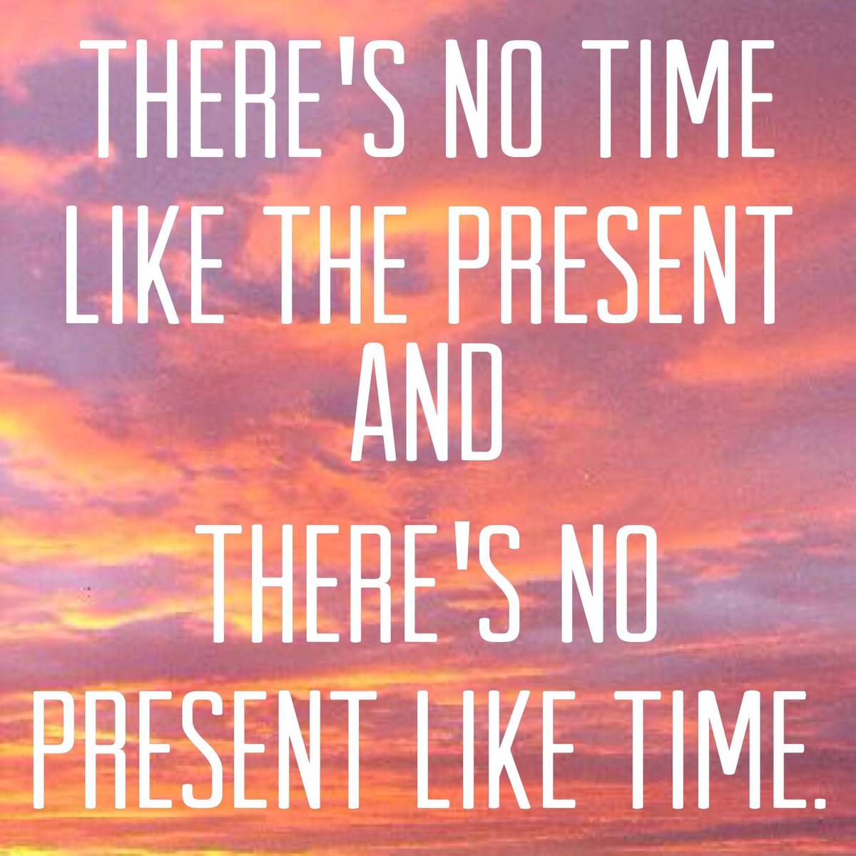 No time like the present. Quotes about presents. Лайк тайм. Lao tzu quotes time. There is no time like the present.