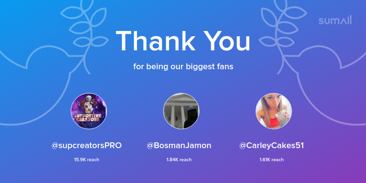 AyyFatTony's tweet photo. Our biggest fans this week: supcreatorsPRO, BosmanJamon, CarleyCakes51. Thank you! via https://t.co/5g3aEht43x https://t.co/wkXJQVJM6Q