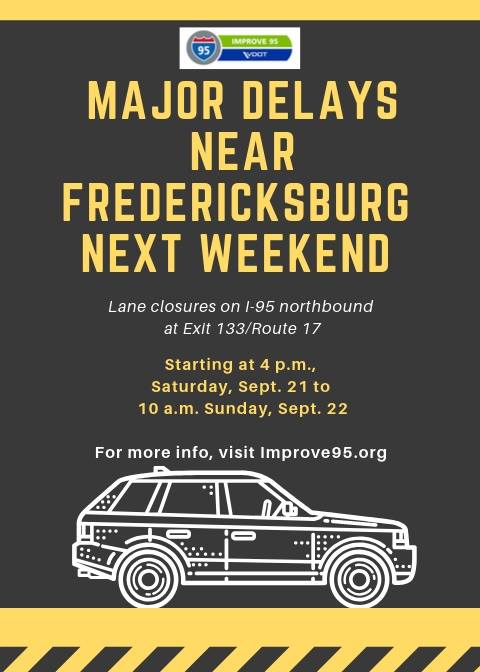 VaDOTFRED's tweet photo. MAJOR DELAYS expected on I-95 northbound in Fredericksburg area next weekend near Exit 133/Route 17 from 4pm Sat. Sept. 21 to 10am Sun. Sept. 22. NB lane closures over 18 hrs. as crews prepare to replace Rt. 17 NB overpass: https://t.co/xdbKUHKach https://t.co/9Iw1i3z7gP