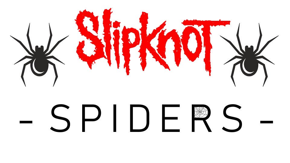 SLIPKNOT - SPIDERS FULL COVER 