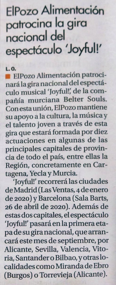 Hoy el <a href="/diariolaopinion/">La Opinión de Murcia</a> se ha hecho eco en su edición impresa de nuestra unión con <a href="/ElPozoAlimenta/">ElPozo Alimentación</a> para el patrocinio de la gira nacional de nuestro espectáculo  #Joyful!.

Madrid, Barcelona, Sevilla, Valencia, Alicante, Bilbao... 
¡nos vemos muy pronto! 🎙🎫