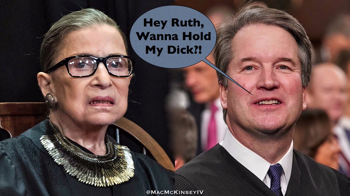 MacMcKinseyIV's tweet image. #Kavanaugh #KavanaughLied #KavanaughPenis #SupremeCourtPenis