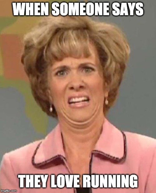Sesily12's tweet photo. People who enjoy 5k’s....#runningmeme https://t.co/l3CMywiULa