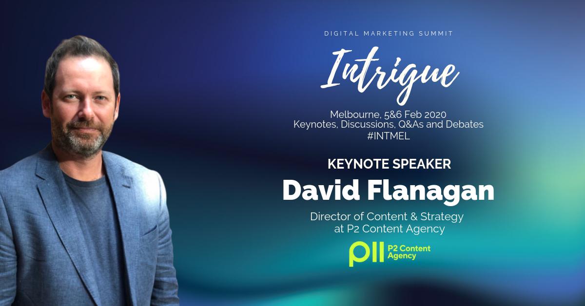 salesgasm's tweet photo. Reserve your seats and learn from the industry experts at #Intrigue #Melbourne on 5-6 Feb 2020.
Glad to have David Flanagan, Director of Content & Strategy of P2 Content Agency - NEVER NOT STAND OUT. as Keynote Speaker for #INTMEL
Register Now: https://t.co/BLz5wPOywm
#SMM #SMO https://t.co/KEUHmLSEDF
