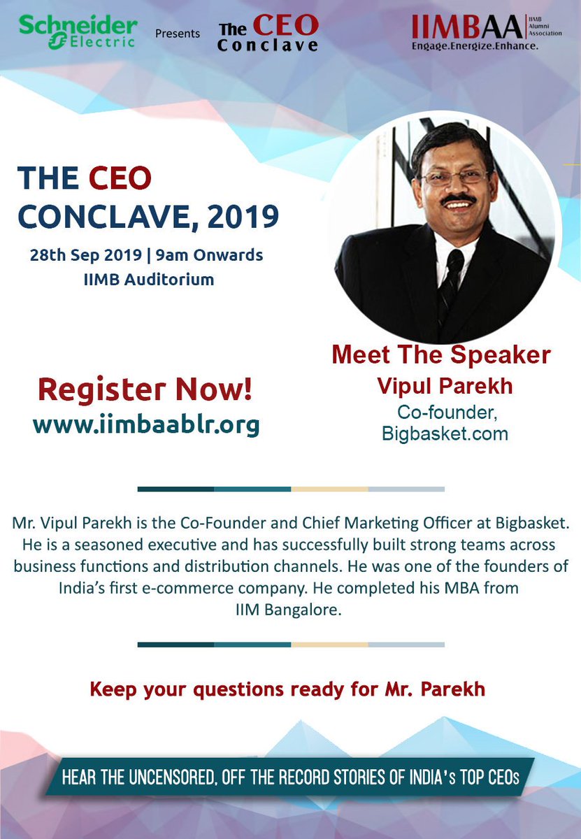 Join us and listen to Mr. Vipul Parekh, Co-Founder and Chief Marketing Officer at BigBasket.
Only a few companies have been able to change their customer behavior the way BB has done at scale.
Attend his session at the CEO Conclave on 28th Sept
Register now @http://iimbaablr.org/