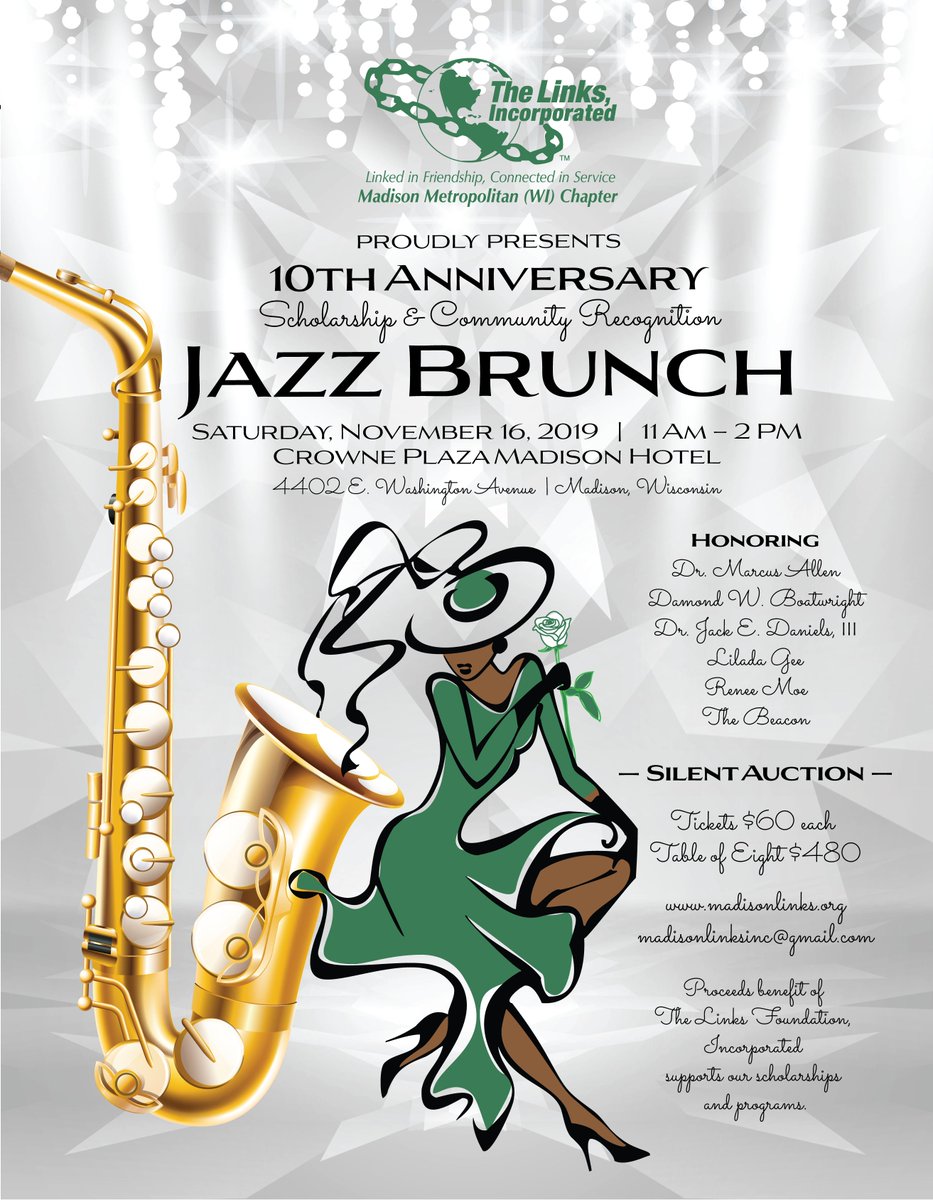 MadisonLinks's tweet photo. Join us on Sat, Nov 16th for our 10th anniv Scholarship &amp; Community Recognition JAZZ BRUNCH, 11 am - 2:00 pm when we honor Dr. Marcus Allen, Damond W. Boatwright, Dr. Jack E. Daniels, III, Lilada Gee, Renee Moe and The Beacon! Email us for ticket info madisonlinksinc@gmail.com https://t.co/H8we8zmMPj