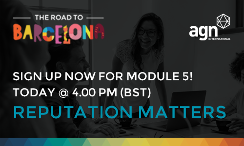 AGNIntl's tweet image. LAST CALL! Sign up now for #Module5 of #TheRoadtoBarcelona, happening today @4pm (BST)
Webinar Title: Reputation Matters - Building a Personal Firm Brand that Conveys Trust 

agn.org/iAGN/AGN/Event… 

#AGNProgramme #NextGen #Leadership #AGNInternational