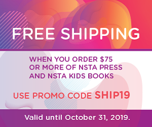 Through October 31, 2019, get free shipping on your order of $75 or more of #NSTAPress or NSTA Kids books when you use promo code SHIP19 in the online Science Store. #scied #scienceteachers  nsta.org/store/