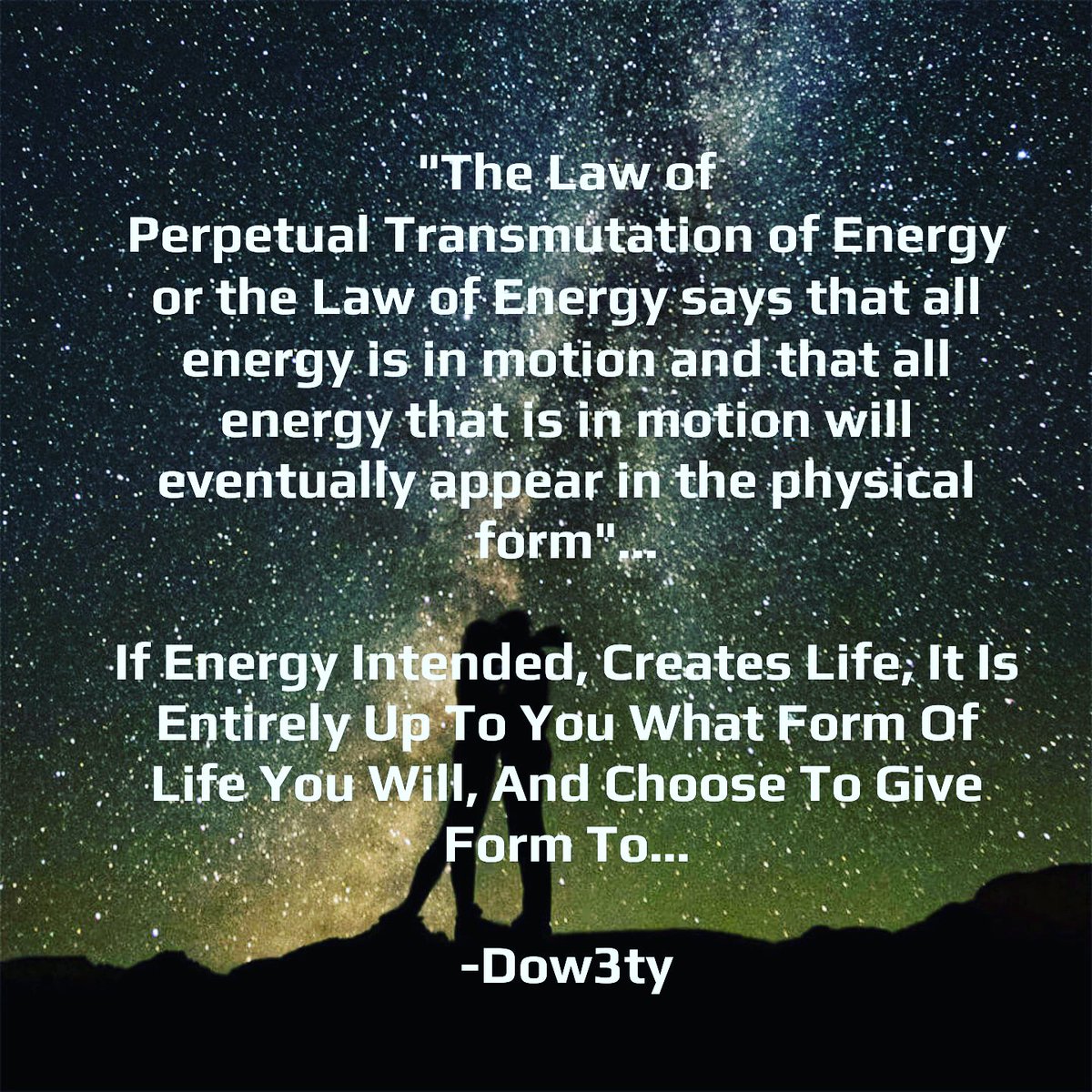 Dow3ty's tweet image. #D3PicQuotes #Dow3ty #StepIntoTheSpotlight #UniversalLawOfTransmutation #ThoughtEnergyForm