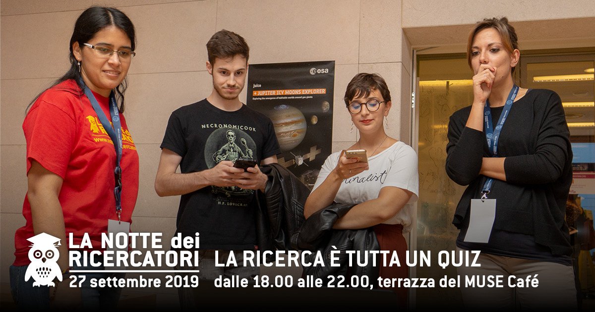NottedeiRicercatori (@nottericercatn) on Twitter photo dalle 18.00 alle 22.00, terrazza del MUSE Café
#ndr2019: LA RICERCA È TUTTA UN QUIZ
20 minuti, un tema, 4 domande, un solo vincitore. Siete pronti a partecipare? Rispondete via smartphone e guardate in tempo reale se avete risposto correttamente! 
event.unitn.it/nottedeiricerc… dalle 18.00 alle 22.00, terrazza del MUSE Café
#ndr2019: LA RICERCA È TUTTA UN QUIZ
20 minuti, un tema, 4 domande, un solo vincitore. Siete pronti a partecipare? Rispondete via smartphone e guardate in tempo reale se avete risposto correttamente! 
event.unitn.it/nottedeiricerc…