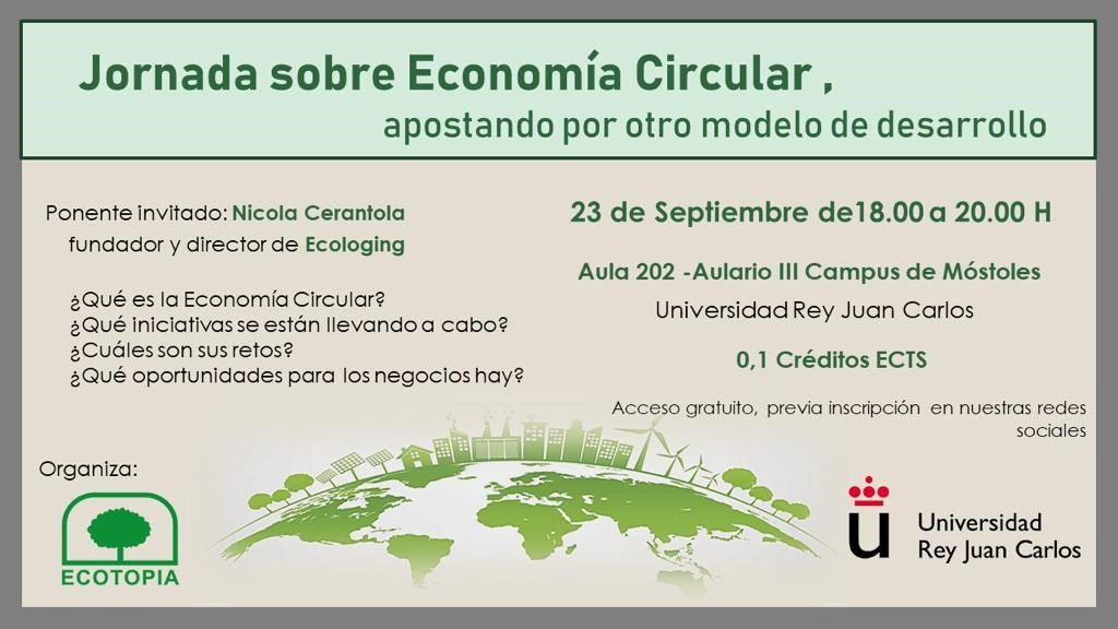 IA_URJC's tweet photo. Jornada sobre Economía Circular en la URJC. 23 de septiembre a las 18:00 h. Aula 202 - aulario III - Campus de Móstoles. Organiza @ecotopia_urjc https://t.co/Zy1Di42loG