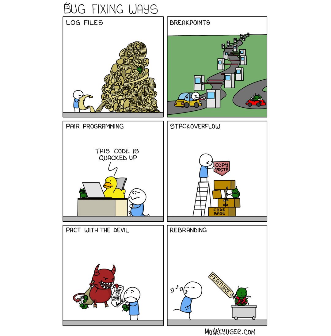 murat_purc's tweet image. Bug Fixing Ways 

- Log files 
- Breakpoints 
- Pair programming (This code is quacked up) 
- Stackoverflow 
- Pact with the devil 
- Rebranding (Feature) 

#monkeyuser #devhumor #comics #programmerhumor #programming #code #bugs #features