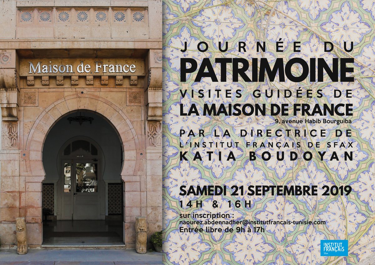 Dans le cadre des Journées du Patrimoine, l'Institut français de Sfax vous propose samedi 21 septembre 2 visites guidées, à 14h et 16h, de la Maison de France par sa directrice Katia Boudoyan.
Merci de vous inscrire par mail : naourez.abdennadher@institutfrancais-tunisie.com