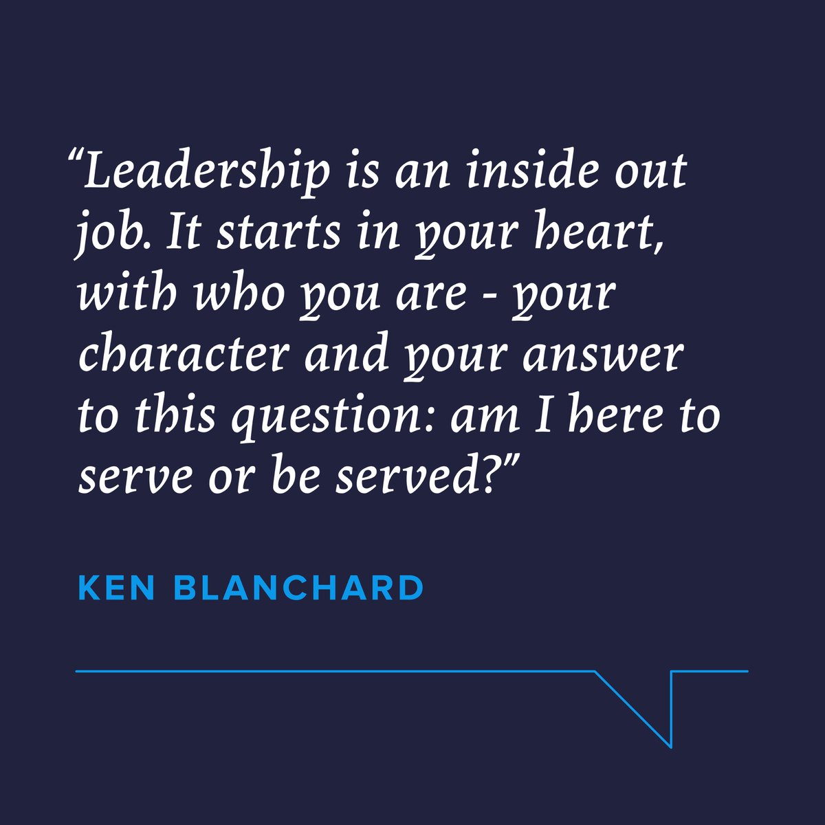 DickDeVos's tweet photo. #mondaymotivation from Ken Blanchard: 

"Leadership is an inside out job. It starts in your heart, with who you are - your character and your answer to the question: am I here to serve or be served?" https://t.co/VpL9qZMrsv