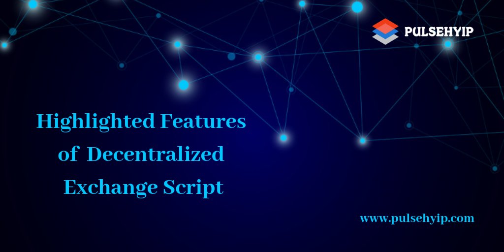 pulsehyip's tweet image. Get your Decentralized Exchange Script from Pulsehyip with an advanced features. To get an idea about exchange script, ping here ->> pulsehyip.com/best-decentral…
#decentralizedexchangescript #DEXscript #decentralizedexchangesoftware #bitcoinexchangescript #Pulsehyip