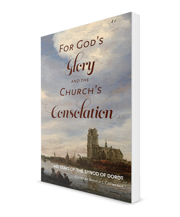 ReformedFreePub's tweet photo. For God's Glory and the Church's Consolation: 400 Years of the Synod of Dordt. Coming October 2019! https://t.co/25cJuCOLJ3 https://t.co/eV3WUYnWn3