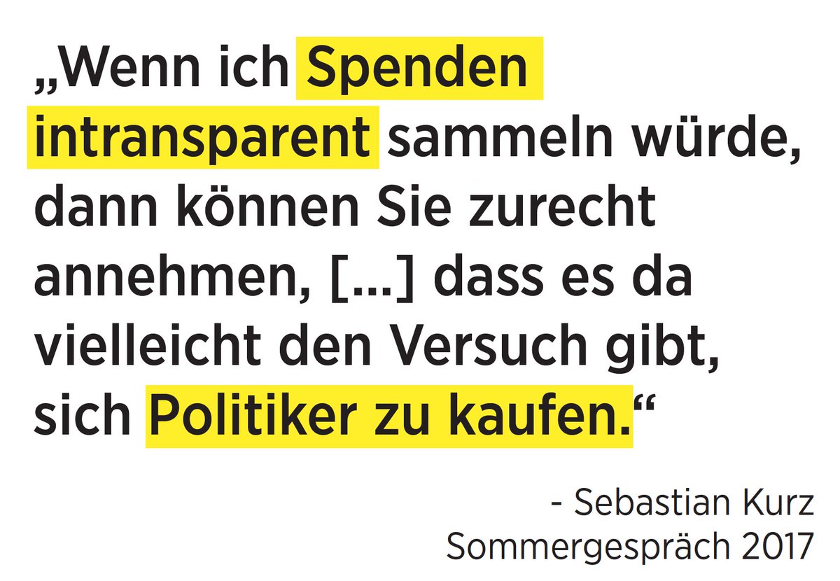 diegruenen's tweet image. Wenn ich Spenden intransparent sammeln würde, dann können Sie zurecht annehmen, (...) dass es da vielleicht den Versuch gibt, sich Politiker zu kaufen. Sebastian Kurz, Sommergespräch 2017 #puls4 #parteispenden