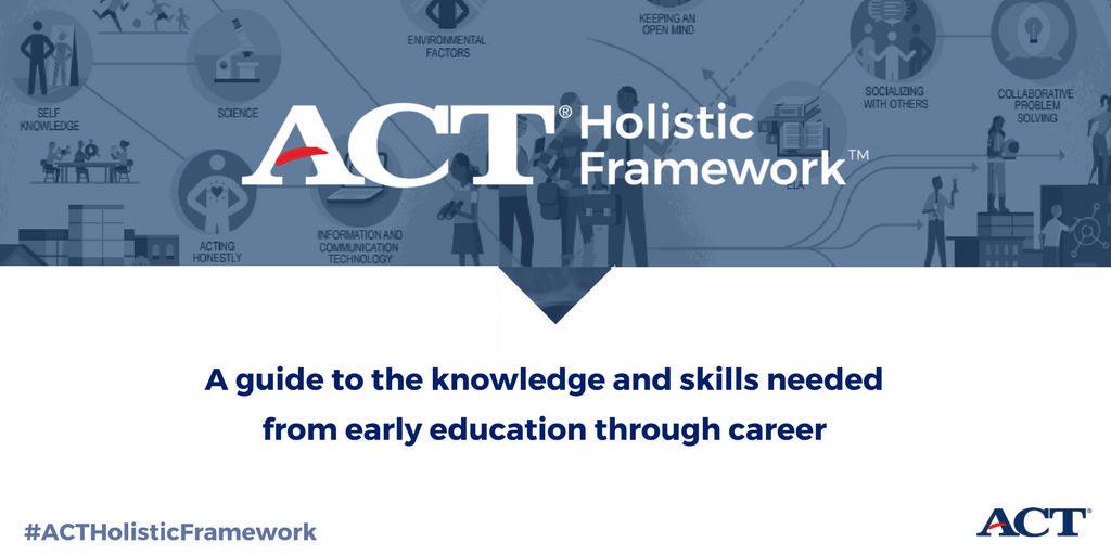 ACT's tweet photo. Calling all #edu institutions: explore, evaluate and align to our Holistic Framework, now on an open-source platform: https://t.co/O1Nd5aHHlO #ACTHolisticFramework https://t.co/YLQFxbMH1Y