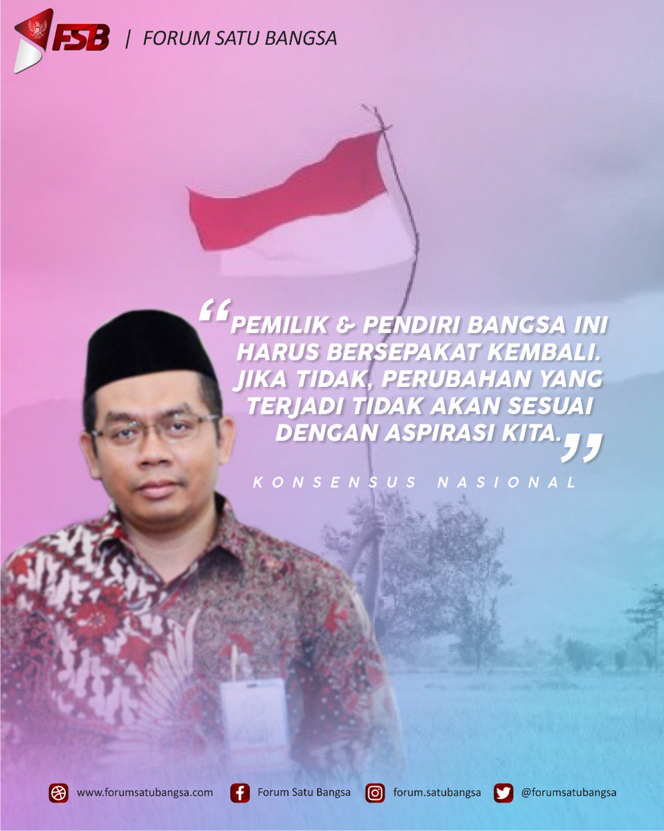 'Pemilik dan pendiri bangsa ini harus bersepakat kembali. 
Jika tidak, perubahan yang terjadi tidak akan sesuai dengan aspirasi kita'.

- Konsensus Nasional -

#salamsatubangsa
#forumsatubangsa
#indonesia
#pancasila
#bhinekatunggalika
#konsensusnasional