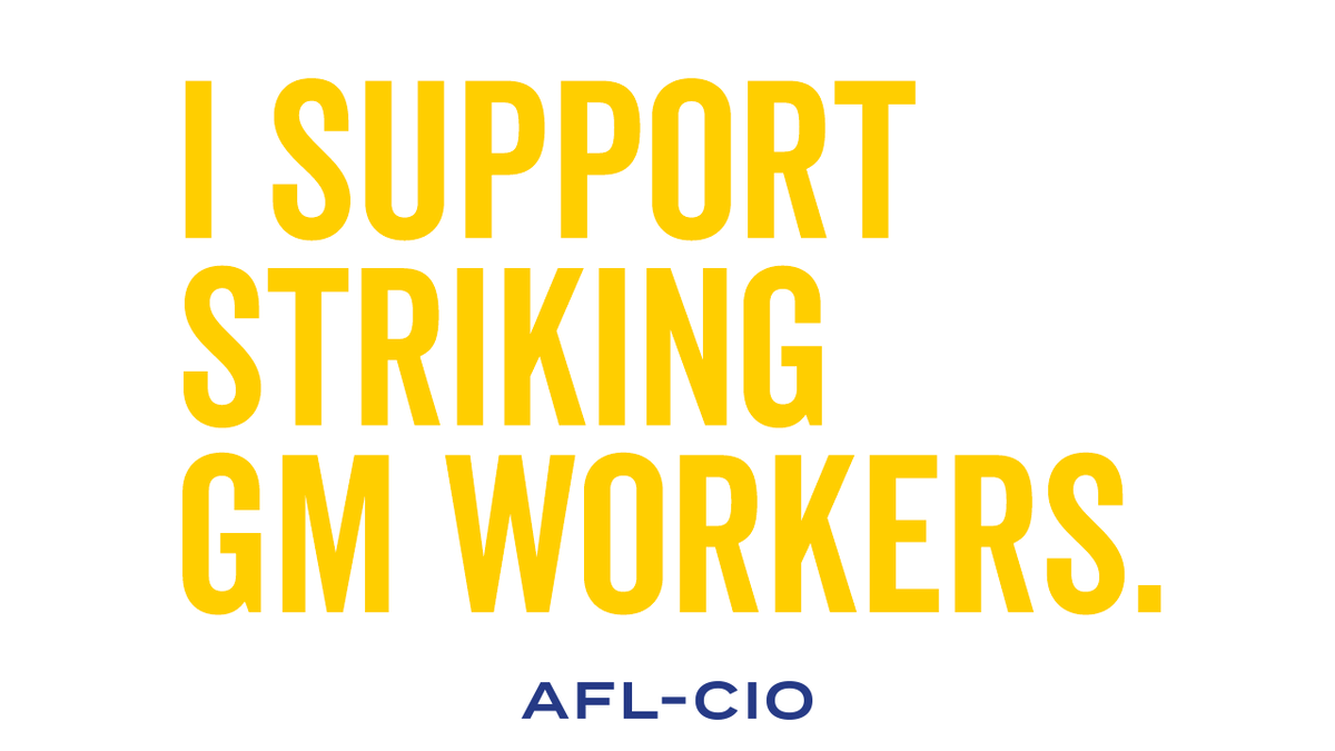 AFLCIO's tweet photo. Show your support of striking @UAW GM workers. #1u https://t.co/PDE127NEkP