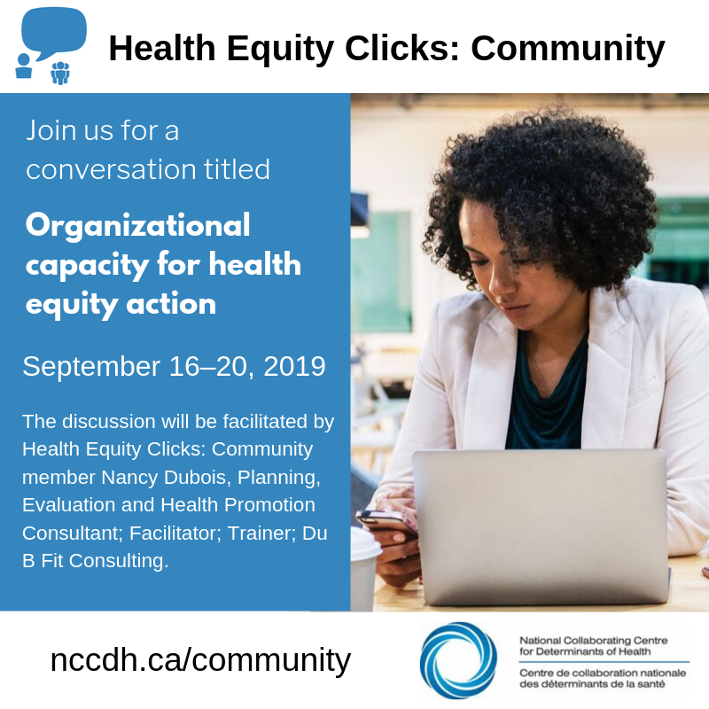 NCCDH_CCNDS's tweet photo. Come join the conversation on Health Equity Clicks: Community! This week, we're talking about #organizationalcapacity for #healthequity action. #HECcommunity #PublicHealth #SDH #SDOH
https://t.co/5Qaw5NlQ1x @ottawahealth @UBCNursing https://t.co/6bUJxi5bIp