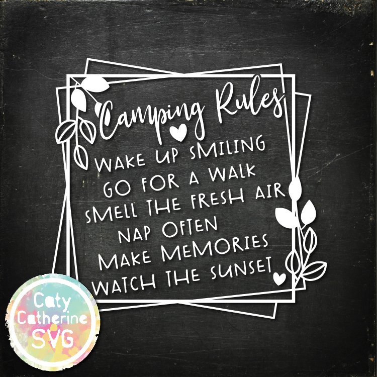 Caty Catherine On Twitter Today S Flash Freebie Svg By Caty Catherine Camping Rules Smiling Walk Fresh Air Nap Memories Sunset Svg Cut File Svg Freesvg Catycatherine Camping Please Retweet