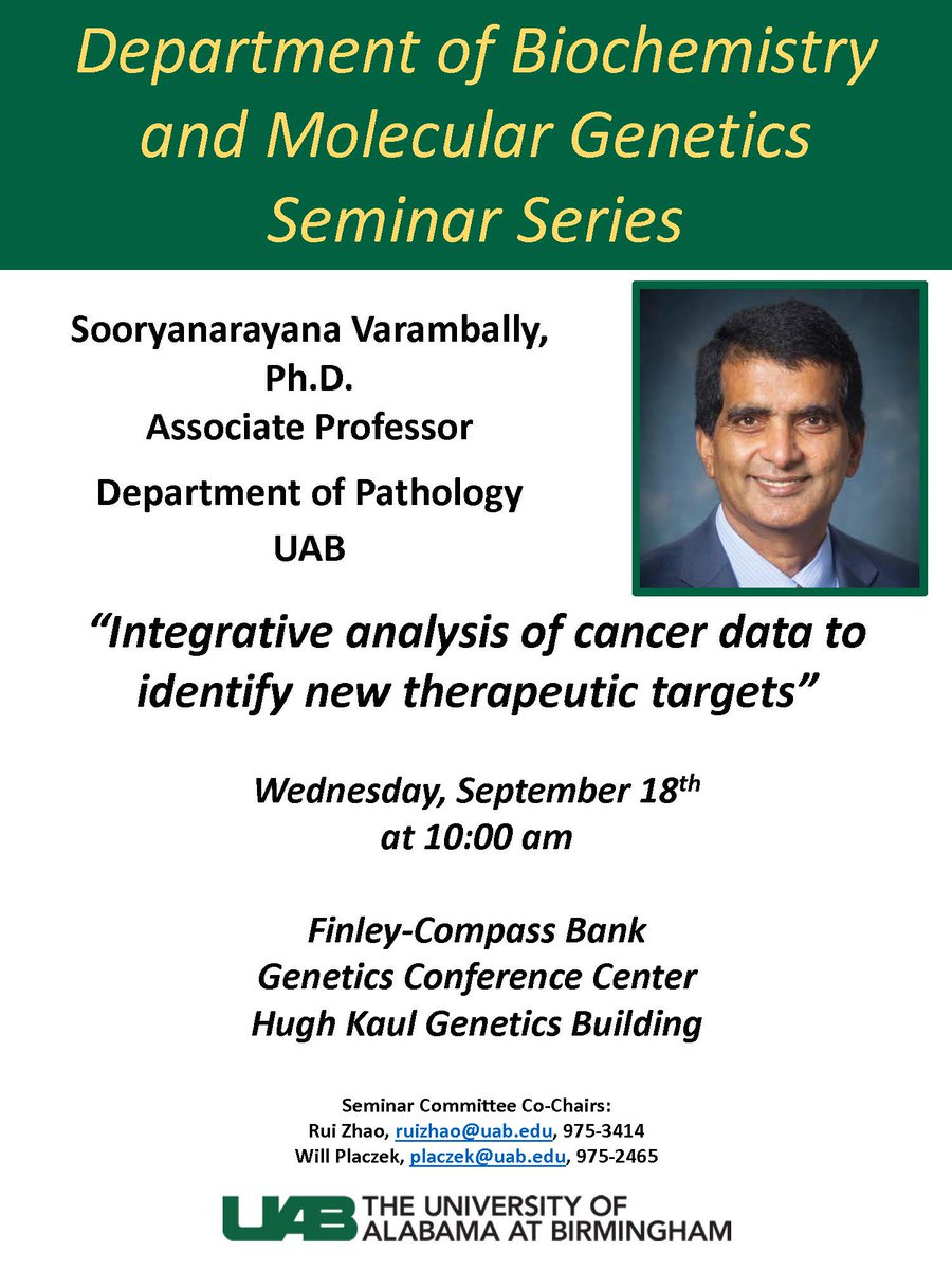 UAB_Biochem's tweet photo. Join the BMG Department in welcoming Dr. Sooryanarayana Varambally as part of our seminar series. He will be our speaker on Wednesday, September 18th at 10AM in the Finley Conference Center. We look forward to seeing you there! @Varambally_S https://t.co/YRYLMTeonF