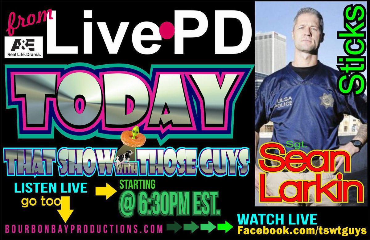 tswtguys's tweet photo. Tonight on That Show with Those Guys we have @Sean_C_Larkin joining in at 7 pm Eastern! New season of #LivePD starts this week!

#LivePDNation #LiveRescue #LiveRescueNation @AETV https://t.co/wDqbUfshRM