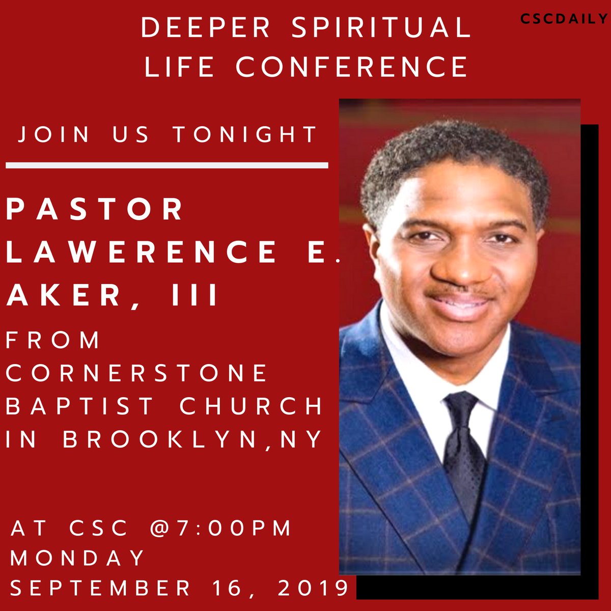 cscdaily's tweet photo. J O I N U S T O N I G H T
.
.
#SpiritualLifeConference
#PastorLawerenceEAkerIII #CornerstoneBaptistChurch #Brooklyn #NY #Monday #September16th #Philadelphia #Pennsylvania #Phila #PhilaPa #PA #cscSLC #cscSLC19 #JoinUsTonight #AtCSC #at7pm https://t.co/hWm2if32ad