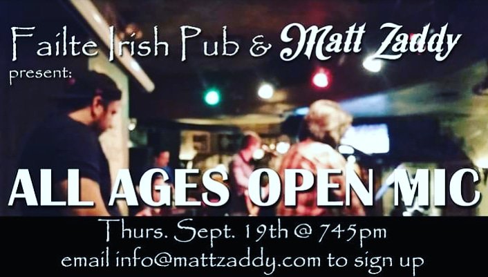 Open Mic Night with host <a href="/mattzaddy/">Matt Zaddy</a> this Thursday at Failte's! #Mississauga #irishpub #livemusic