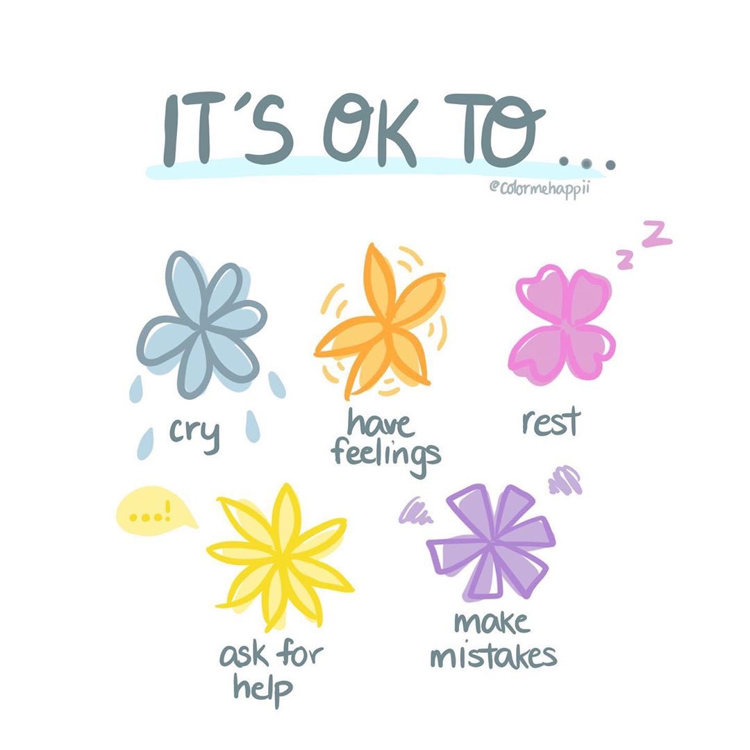 It’s ok to... have feelings, cry, rest, make mistakes &amp; ask for help

Image: <a href="/colormehappii/">Kaitlyn 🌸</a>