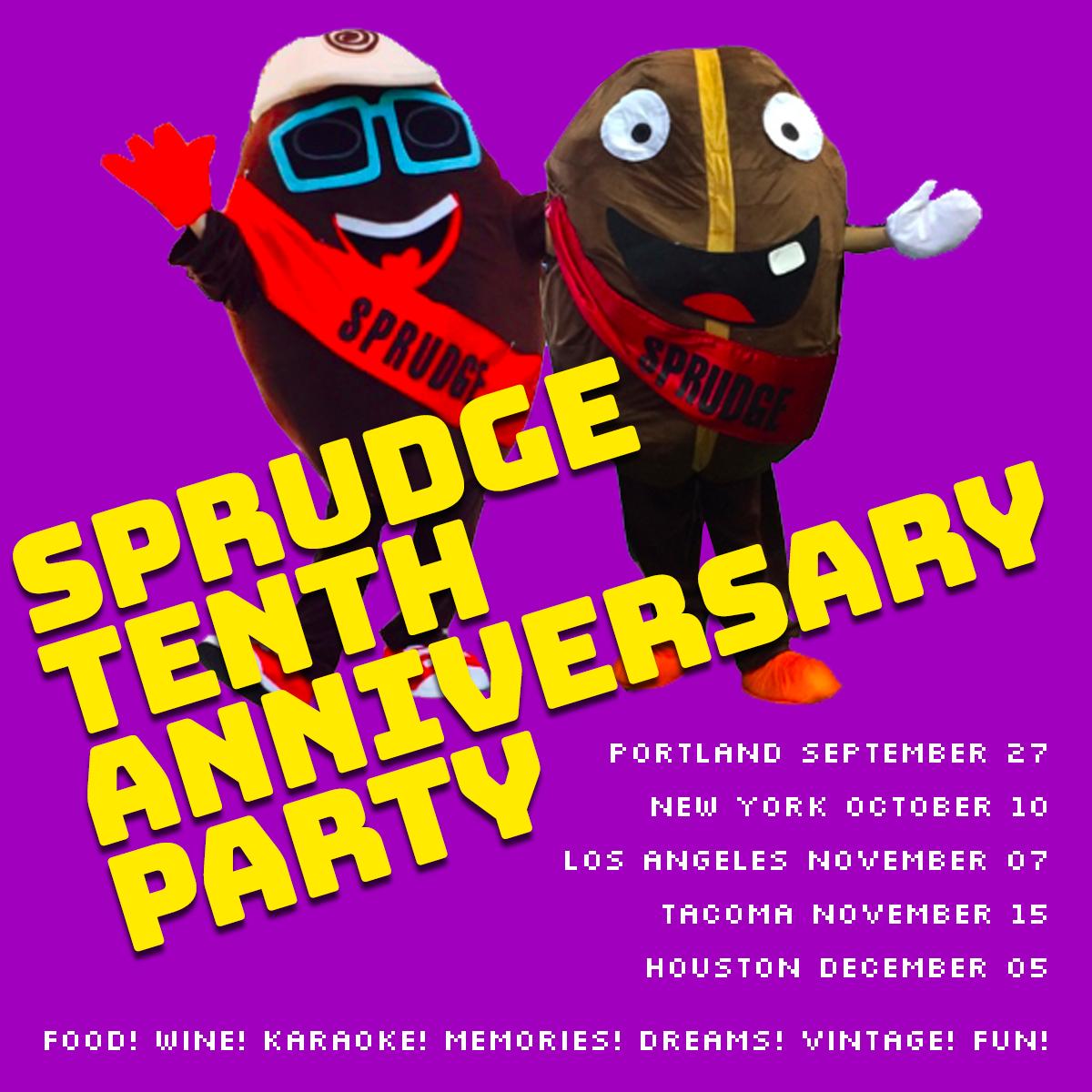 Sprudge Tenth Anniversary Parties!! Portland @ Sprudge HQ, NYC at <a href="/stumptowncoffee/">Stumptown Coffee</a> West 8th, LA w/ <a href="/thechocbarista/">The Chocolate Barista</a> <a href="/coffeemanufact/">Coffee Manufactory</a> at THE ROW, Tacoma w/ <a href="/cambercoffee/">Camber Coffee</a> <a href="/DeadstockPDX/">Deadstock Coffee</a> <a href="/LiftBridgeCo/">Lift Bridge Coffee</a> and HOUSTON (just added!) with <a href="/CoralSword/">Coral Sword</a> <a href="/greenwaycoffee/">Greenway Coffee</a> — come see us! More soon!