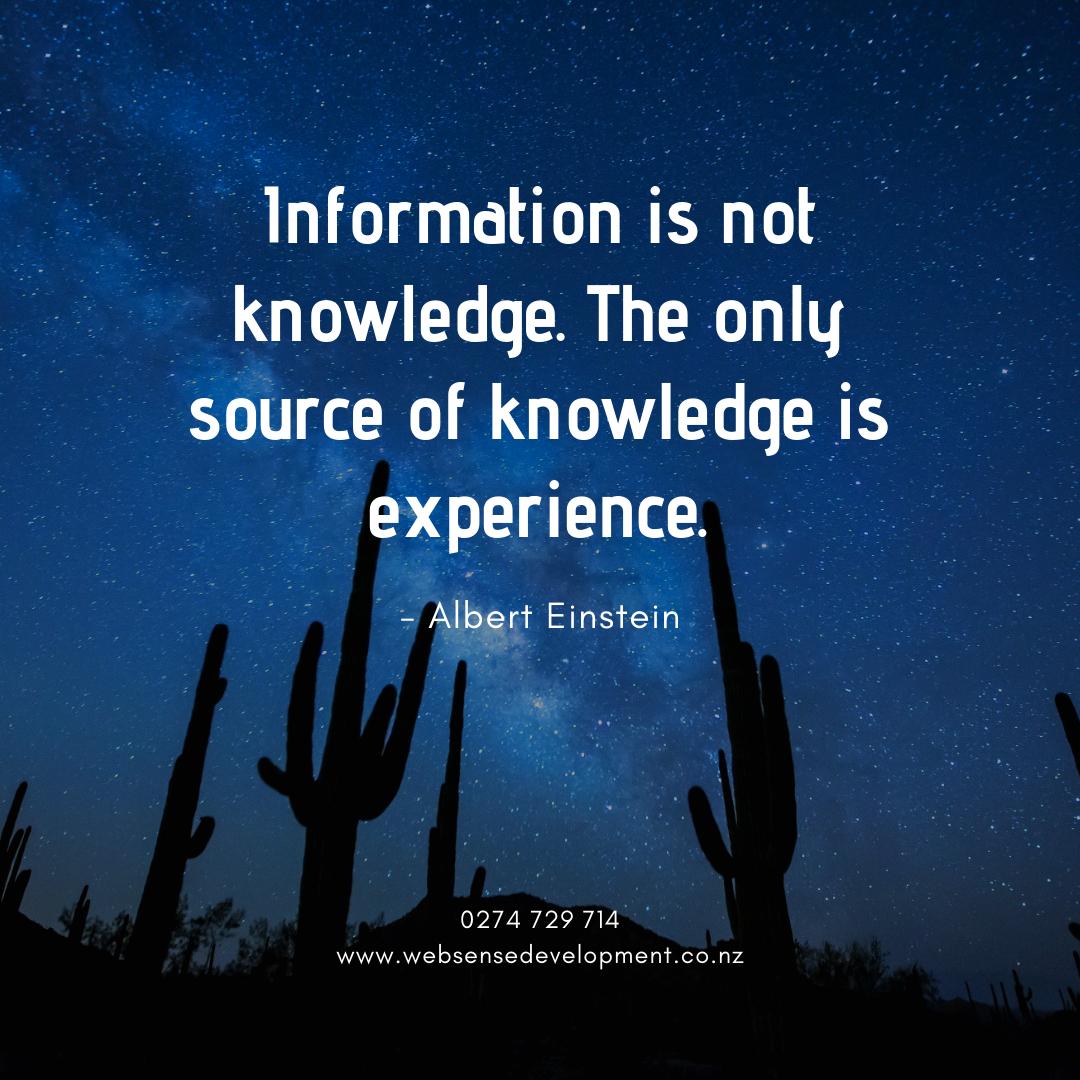WebsenseDev's tweet image. Information is not knowledge. The only source of knowledge is experience. - Albert Einstein buff.ly/2ThLftD #websensedevelopment #wellingtondesigners #SEO #searchengineoptimisation #websitedesign #websitedesigning #webdesignWellington #webdevelopment #FreeSEOconsultation