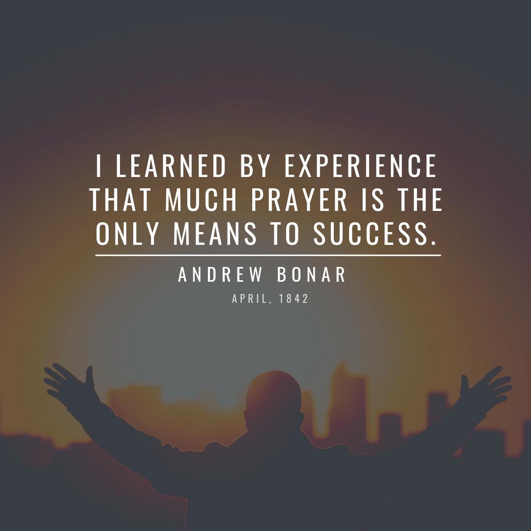illbehonest's tweet photo. I learned by experience that much prayer is the only means to success. - Andrew Bonar https://t.co/1HvtlvcDL8