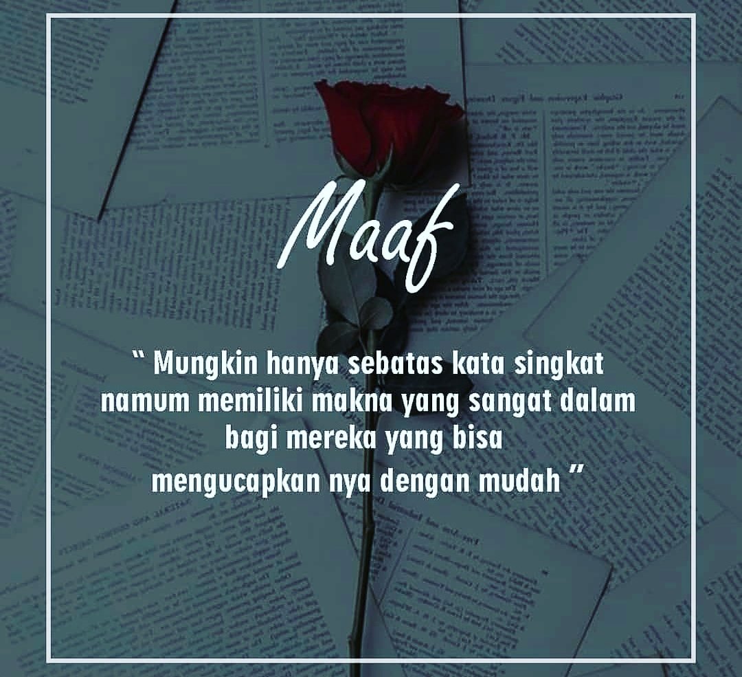 kata2bijak's tweet photo. Maaf mungkin hanya sebatas kata singkat namun memiliki makna yang sangat dalam bagi mereka yang bisa mengucapkannya dengan mudah https://t.co/kdyIlHJJWE