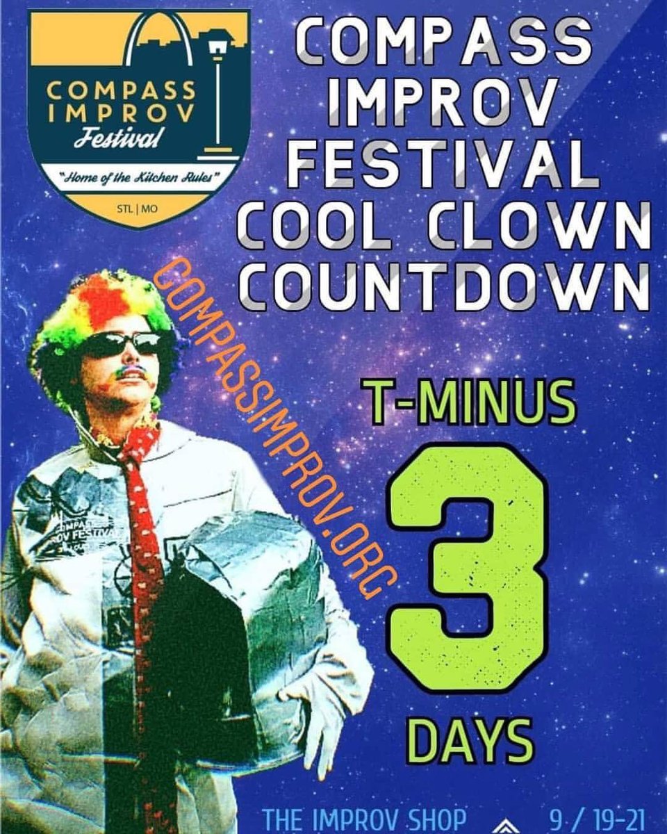 CompassImprov's tweet image. #CompassCoolClown 😎🤡  says to blast off in style and come hang with us at the @ImprovShopSTL for the #CompassImprovFestival in t minus 3 days!!

Get your tickets here: compassimprov.org/festival-events