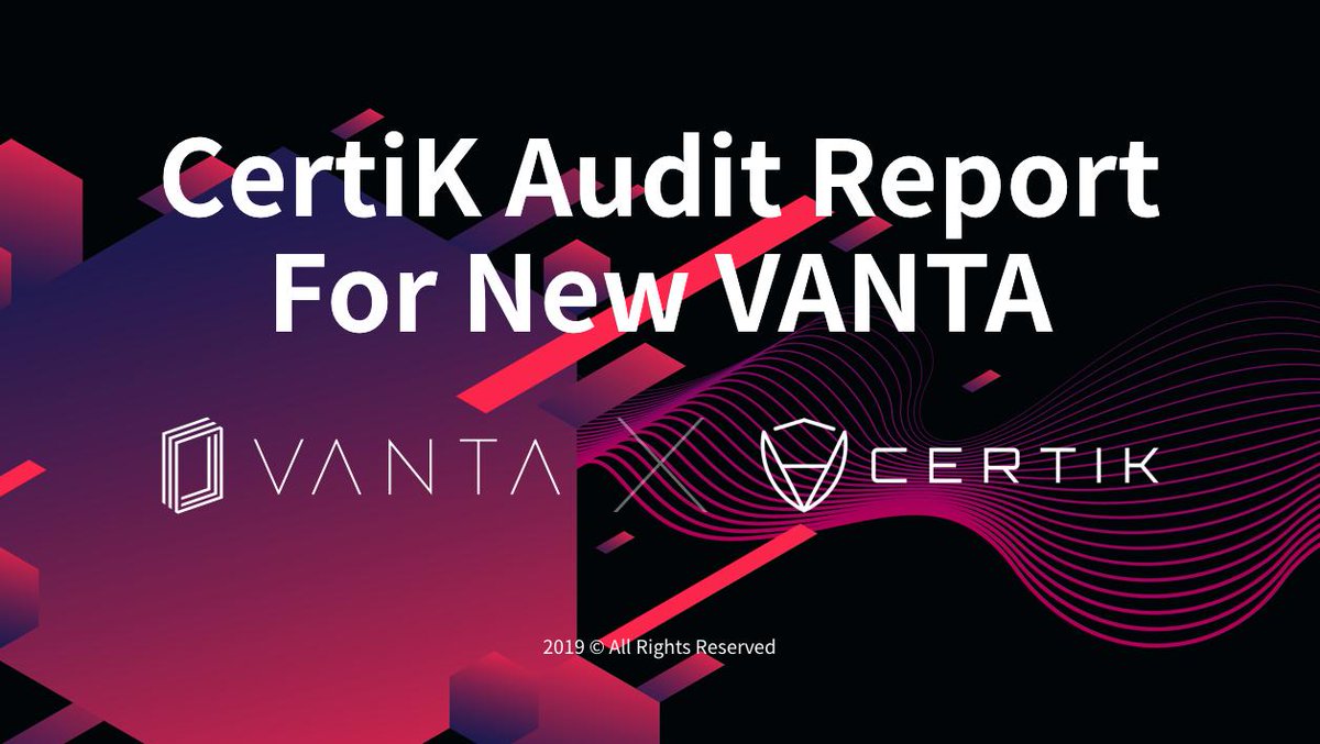 CertiK has completed security checks on the new #VANTA #Token smart contract. According to CertiK’s report, the New VANTA Token received a high score of 97 out of 100, along with an assessment that it is secure to be listed on digital asset exchanges.