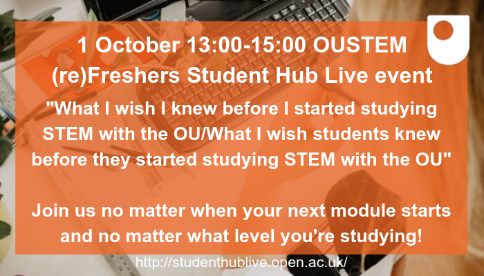 OU_STEM's tweet photo. No matter where you are at with your studies, and no matter when your next module starts- there is something for everyone at the next @StudentHubLive (re)freshers day on 1 Oct, from 1-3pm. 

What is one thing you wish you knew prior to studying with us?

https://t.co/kzXnTfmMeQ https://t.co/xJyNRWVO1i