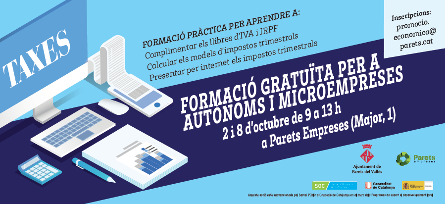 ParetsEmpreses's tweet photo. 👨‍🏫 gratuïta: Gestiona els impostos del teu negoci 
El 2 i 8 d'octubre de 9 a 1 a les adquireix una metodologia de registre, càlcul i presentació dels models tributaris per internet per dotar-te d'una major autonomia en la gestió dels seus impostos i per estalviar costos. https://t.co/5wHEBeqPXe