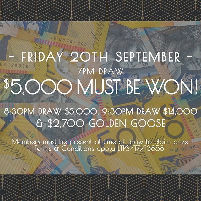 Our 7pm members draw MUST BE WON this Friday! One lucky member will be walking away $5000 richer, all you have to do to enter is, be a member, and be in the club when the draw takes place at 7pm! Full T&amp;C’s are on our website. ift.tt/2ZYKk7n