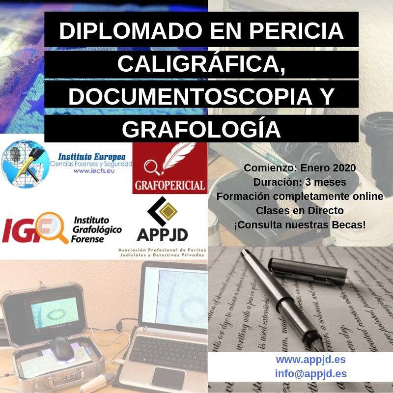 piqueresperito's tweet image. Abierta matrícula  DIPLOMADO en #PERICIA #CALIGRÁFICA, #DOCUMENTOSCOPIA Y #GRAFOLOGÍA. 
👍Totalmente online con clases en directo.
👍Inicio Enero 2020
👍Duración: 3 meses
👍Inversión: 500,00 €
👍Posibilidad de Beca
👍Bolsa de trabajo y alta Juzgados
👍Capacitación internacional