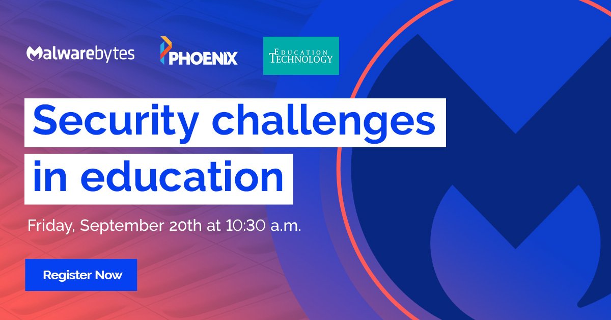Educ_Technology's tweet photo. [FREE webinar] Join Malwarebytes and Phoenix Software to discuss: Security challenges in education. Register now, https://t.co/hOtsfiVFI8 and meet our expert panel, https://t.co/WbA9kbmCIm

#ad #education #technology #webinar https://t.co/7DNj7b2sLF