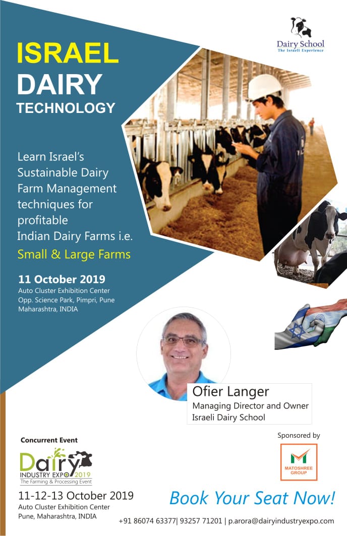 Dairy School Manager, <a href="/OfierLanger/">Ofier Langer</a>
 Langer will lecture at the #DAIRYINDUSTRYEXPO on 11-12-13 Oct'19 in Pune, India.