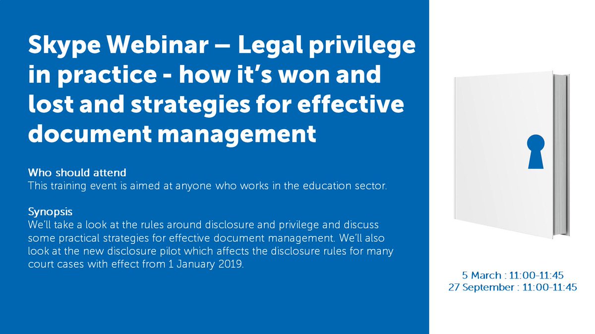ESeducationlaw's tweet image. 'Legal privilege in practice - how it’s won and lost and strategies for effective document management'. We will be holding a free Skype webinar on 27 September.  Please sign up here: lnkd.in/d-5wS4M
#legalprivilege #disclosure #legaldisclosure #emplaw #documentmanagement