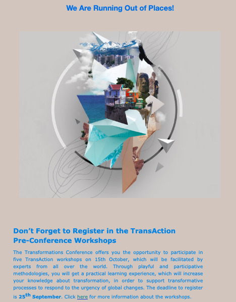 Transform2019's tweet photo. Don’t forget to register in the TransAction Pre-Conference Workshops! Transformations 2019 offers you the opportunity to participate in 5 workshops on 15th October, facilitated by experts from all over the world. The deadline to register is 25th September! https://t.co/51sHFVM6ne https://t.co/90iyJkS6yz